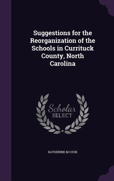 suggestions reorganization schools currituck carolina Reader