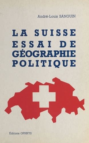 suisse g ographie conomie histoire politique ebook Doc