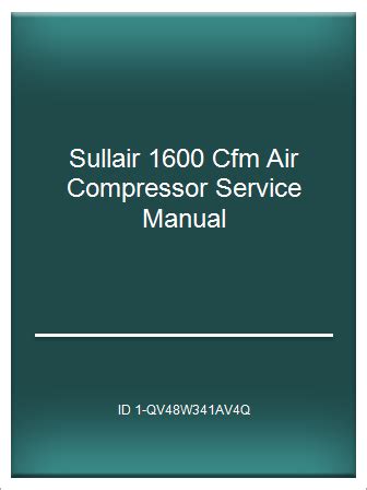 sullair 1600 cfm air compressor service manual PDF