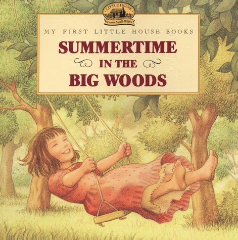 summertime in the big woods my first little house Epub