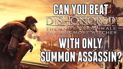 summon assassin dishonored counts as kills