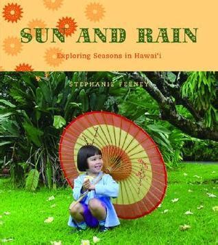 sun and rain exploring seasons in hawaii latitude 20 books Epub