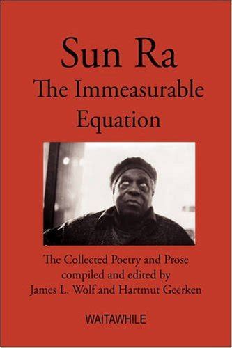 sun ra the immeasurable equation the collected poetry and prose Reader