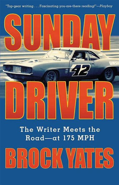 sunday driver the writer meets the road at 175 mph Doc