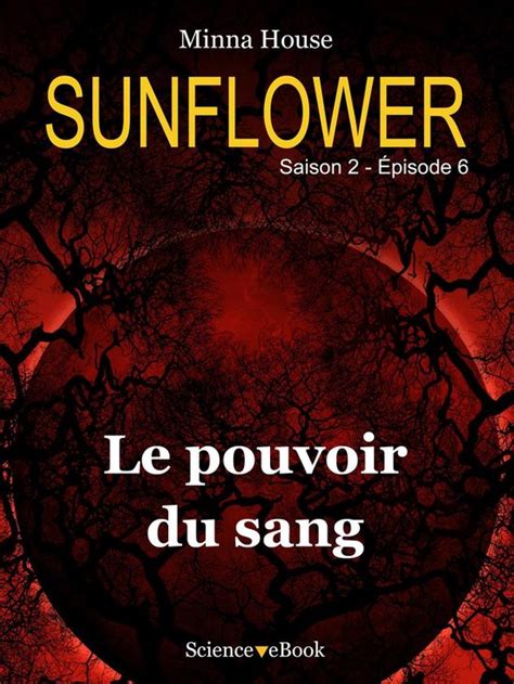 sunflower pouvoir sang saison episode ebook Epub