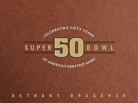 super bowl 50 celebrating fifty years of americas greatest game Kindle Editon