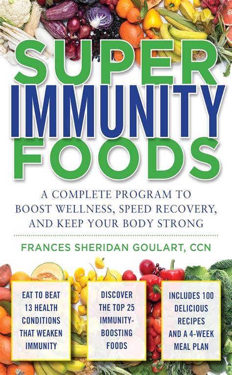 super immunity foods a complete program to boost wellness speed recovery and keep your body strong Kindle Editon