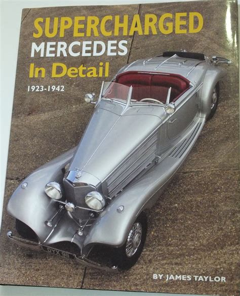 supercharged mercedes in detail 1923 1942 Kindle Editon