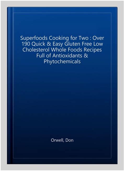 superfoods cooking two antioxidants transformation Doc
