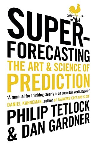 superforecasting by philip tetlock and dan gardner PDF