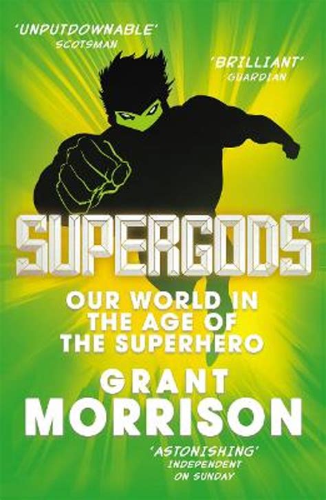 supergods our world in the age of the superhero Reader