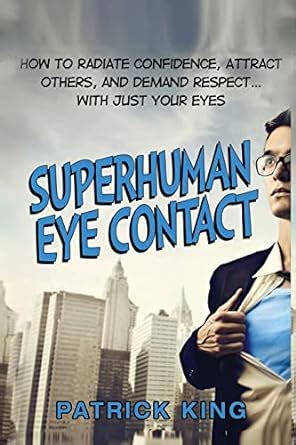 superhuman eye contact radiate confidence Epub