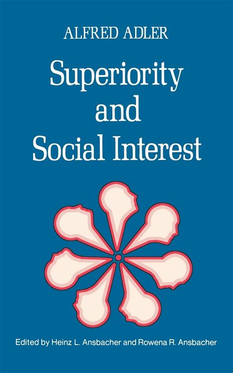 superiority and social interest a collection of later writings Doc