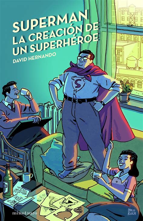 superman la creacion de un superheroe ciencia ficcion Doc