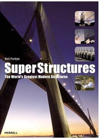 superstructures the worlds greatest modern structures Reader