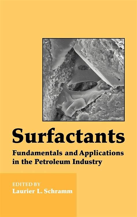 surfactants fundamentals and applications in the petroleum industry Doc