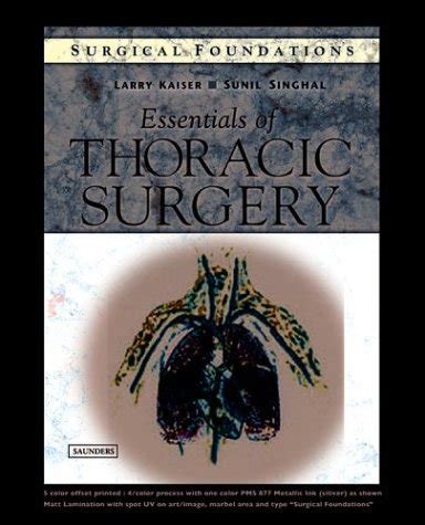 surgical foundations essentials of thoracic surgery Kindle Editon