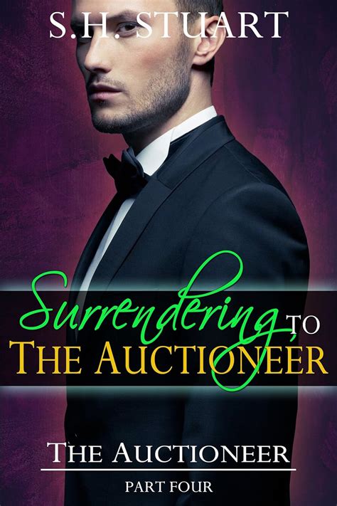 surrendering to the auctioneer the auctioneer part 4 Doc