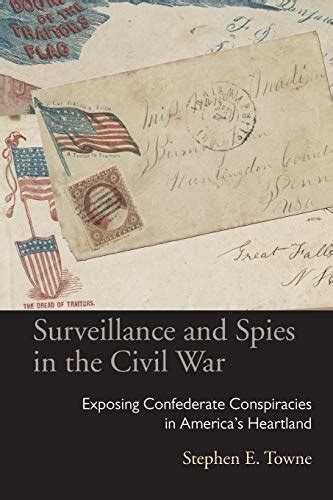 surveillance and spies in the civil war exposing confederate conspiracies in americas heartland law society Kindle Editon