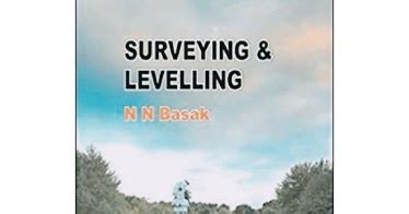 surveying and levelling by n n basak pdf free download Reader