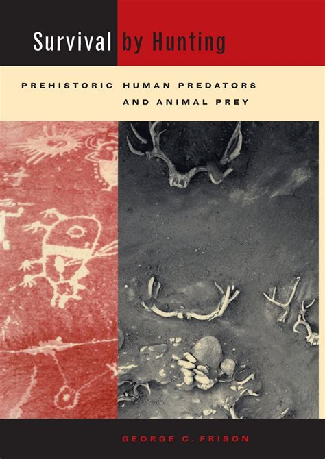 survival by hunting prehistoric human predators and animal prey PDF
