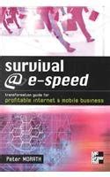 survival e speed transformation guide for profitable internet and mobile business Doc