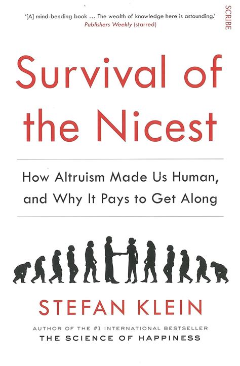 survival of the nicest how altruism made us human and why it pays to get along Reader