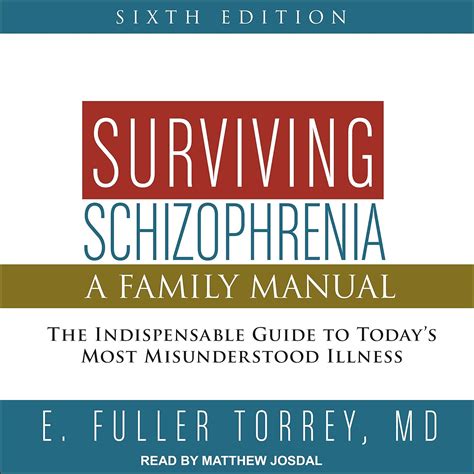 surviving schizophrenia 6th edition a family manual Kindle Editon