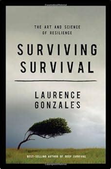 surviving survival the art and science of resilience Doc