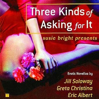 susie bright presents three kinds of asking for it signed Epub