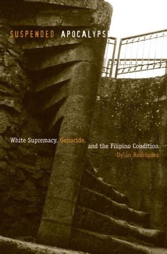 suspended apocalypse white supremacy genocide and the filipino condition Epub