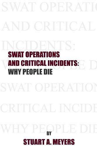 swat operations and critical incidents why people die Reader