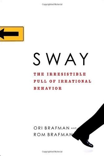 sway the irresistible pull of irrational behavior Reader