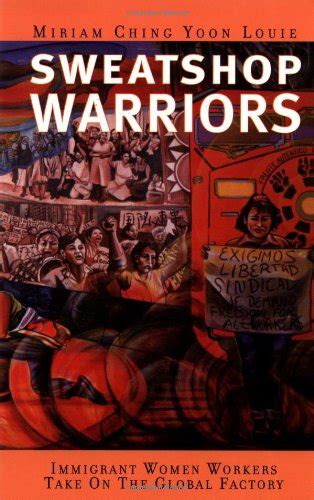 sweatshop warriors immigrant women workers take on the global factory Reader