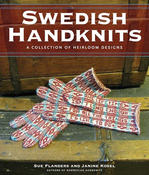 swedish handknits a collection of heirloom designs Reader