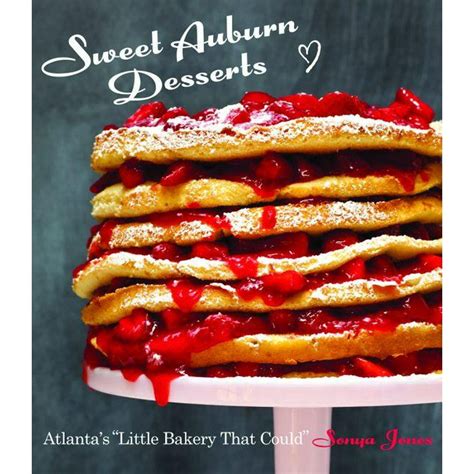 sweet auburn desserts atlantas little bakery that could Epub