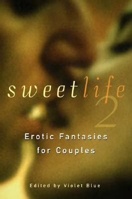 sweet life 2 erotic fantasies for couples Reader