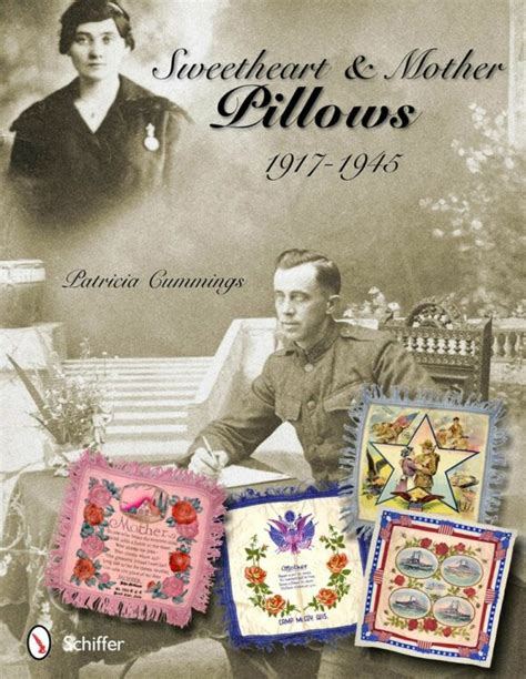 sweetheart and mother pillows 1917 1945 Kindle Editon