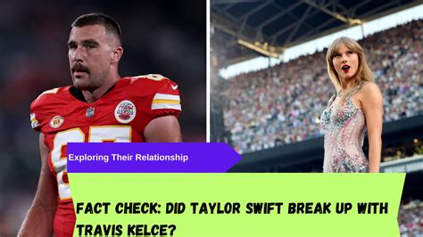 swift and kelce break up