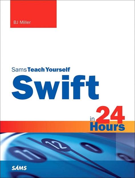 swift in 24 hours sams teach yourself sams teach yourself hours PDF