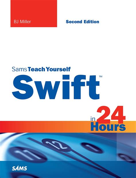 swift in 24 hours sams teach yourself sams teach yourself hours PDF