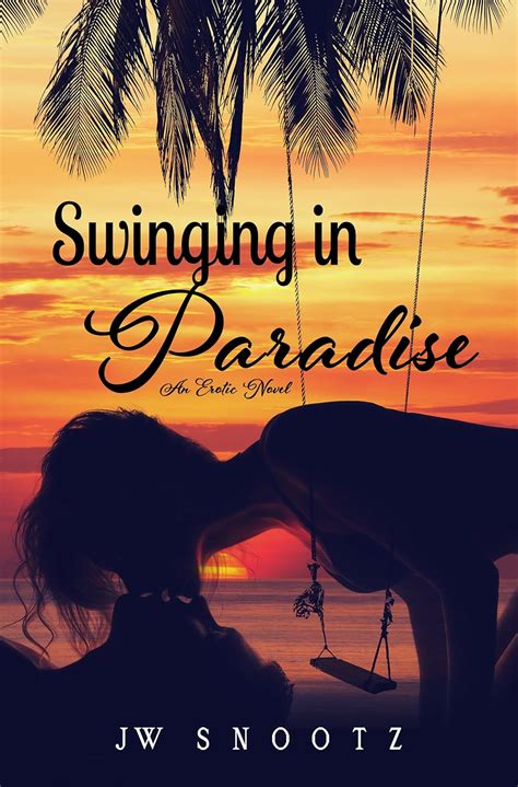 swinging in paradise an erotic novel the paradise series book 1 Reader
