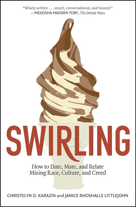 swirling how to date mate and relate mixing race culture and creed Reader