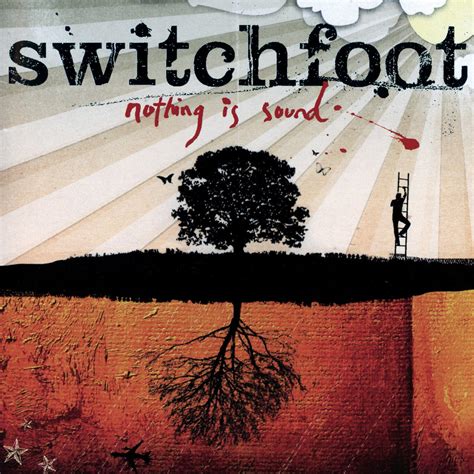 switchfoot nothing is sound