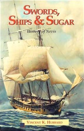 swords ships and sugar a history of nevis Doc