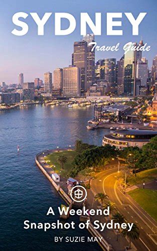 sydney unanchor travel guide a weekend snapshot of sydney Kindle Editon
