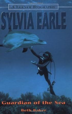 sylvia earle guardian of the sea lerner biographies Reader