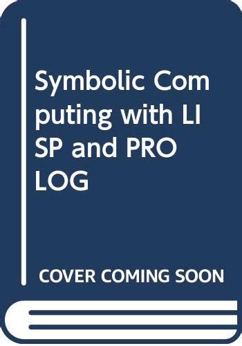 symbolic computing with lisp and prolog PDF
