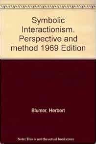 symbolic interactionism perspective and method PDF