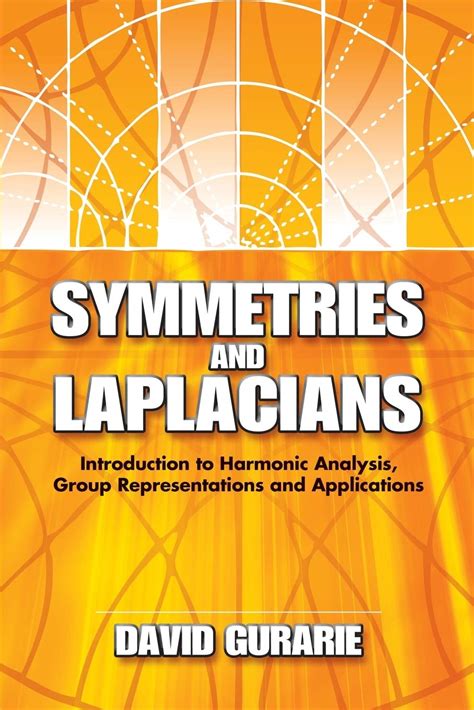 symmetries and laplacians symmetries and laplacians Kindle Editon